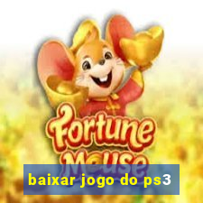 baixar jogo do ps3